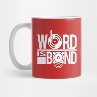 Word is Bond Mug